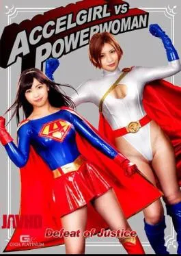 GPTM-34 Accel Girl vs Power Woman: Defeat of Justice