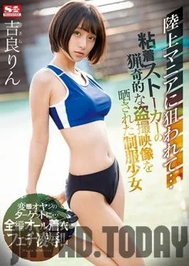 SSNI-798 Studio S1 NO.1 STYLE – She Became The Target Of A Track & Field Freak… These S*********ls In Uniform Were Exposed By Peeping Videos Filmed By A Relentless Nutjob Rin Kira